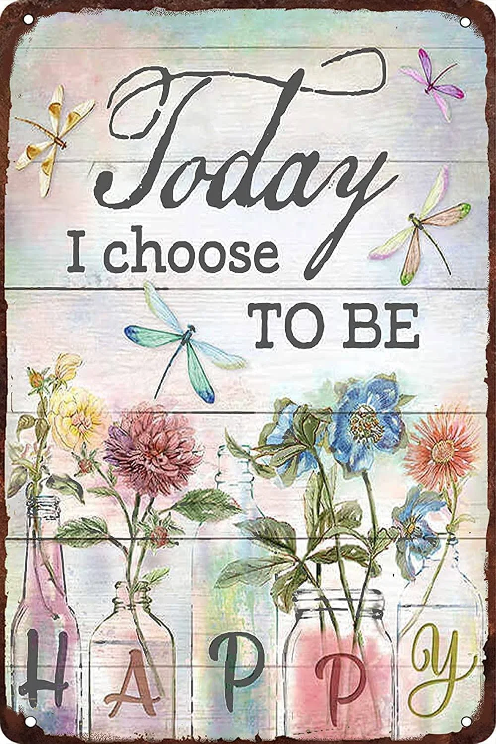 Today I Choose to Be Happy Flower and Dragonfly Garden Metal Tin Sign, Inspirational Wall Decor Metal Signs for Home Living Room Wall Decor, Bar Pub Garage Diner Cafe Wall Decor Art 8x12 Inch