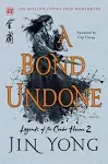 A Bond Undone: The Definitive Edition [Book]