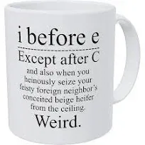 Mug I Before E Weird Funny Grammar Teacher 11 Ounces Coffee English Teachers School Motivation Pun Correction