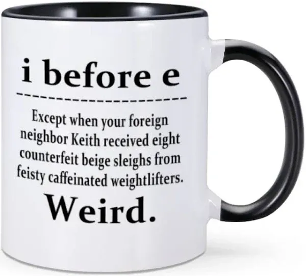 Mug I Before E Weird Funny Grammar Teacher 11 Ounces Coffee English Teachers School Motivation Pun Correction