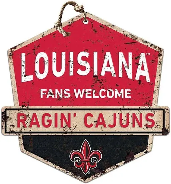 Jardine Associates Louisiana Ragin Cajuns Fans Welcome Rustic Badge Sign